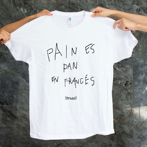 Camiseta Pain es pan en francés