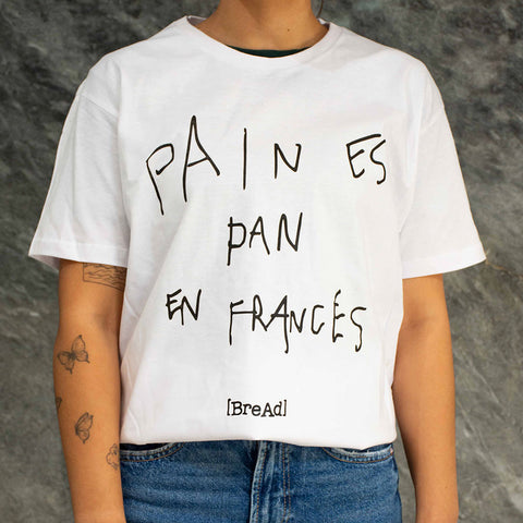 Camiseta Pain es pan en francés