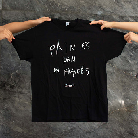 Camiseta Pain es pan en francés